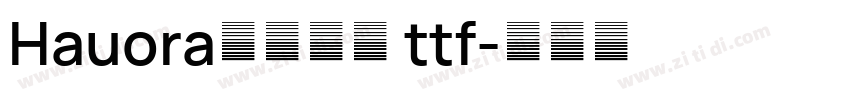 Hauora字体下载 ttf字体转换